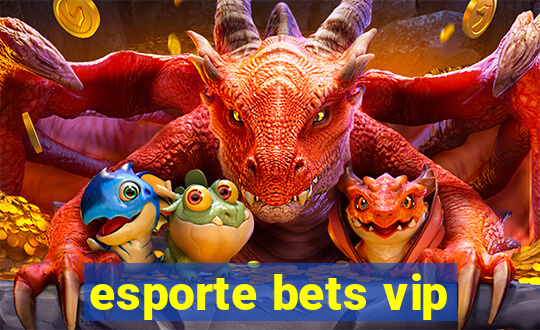 esporte bets vip